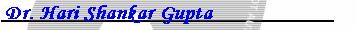 Dr. Hari Shankar Gupta